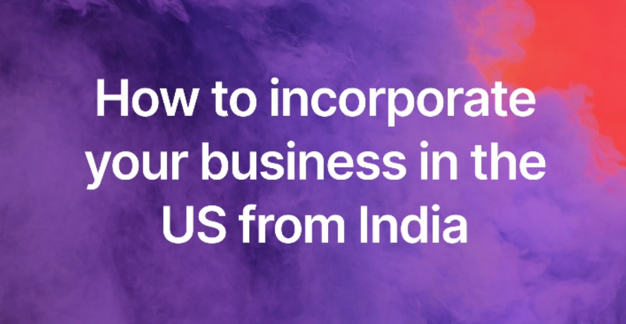 5 Key Steps for Incorporating a Company in the USA from India