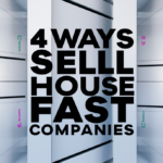 4 Ways Sell House Fast Companies Can Expedite Your Home Sale Process