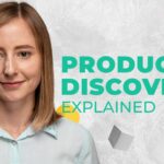 Optimizing Product Discovery: Leading techniques for product discovery