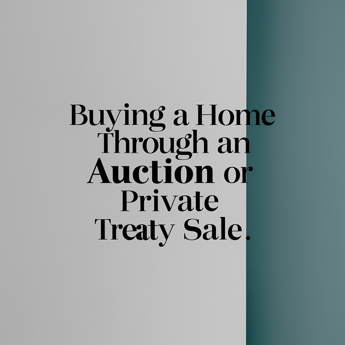 Buying a Home Through an Auction or Private Treaty Sale