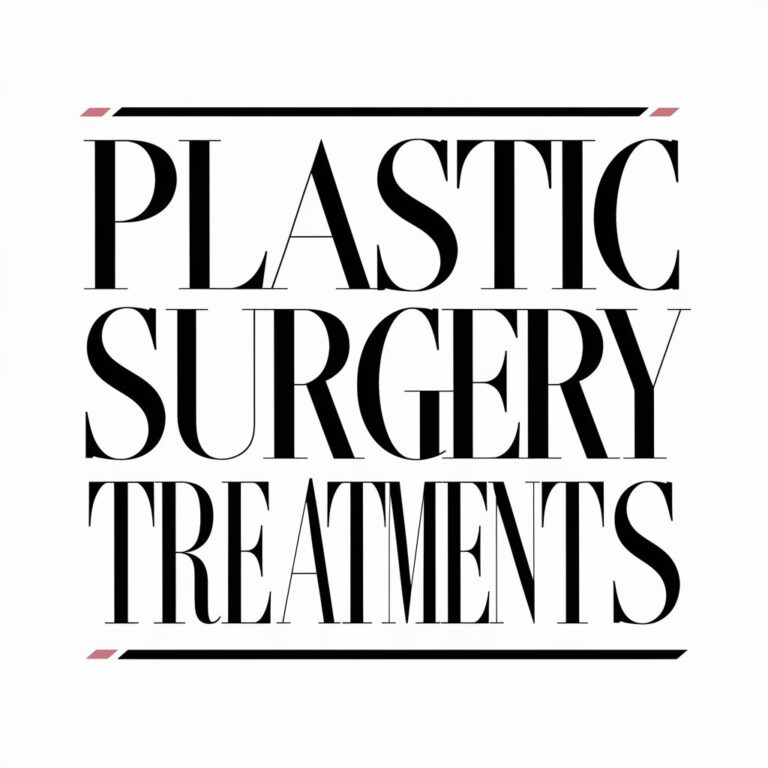 Common Plastic Surgery Treatments: Enhancing Beauty and Confidence