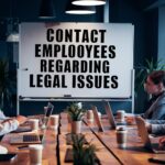 Contact Employees Regarding Legal Issues