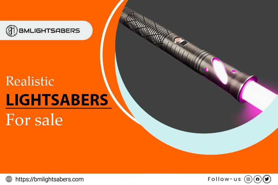 The Dynamite Realistic Lightsabers for Sale Now to Embrace the Power of Force