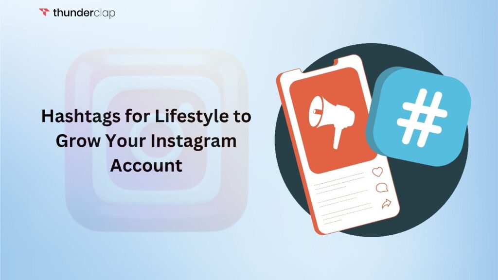 Hashtags for Lifestyle to Grow Your Instagram Account