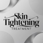 The Science Behind Skin Tightening