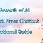 The Growth of AI Girlfriend: From Chatbot to Emotional Guide