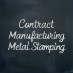 Contract Manufacturing Metal Stamping