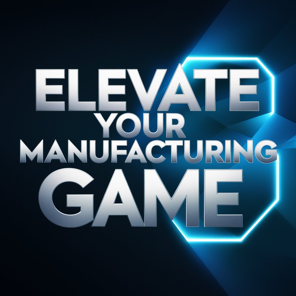 Elevate Your Manufacturing Game