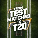 From Test Matches to T20