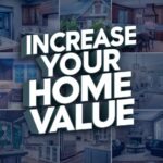 Increase Your Home’s Value