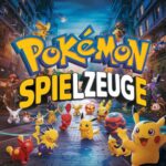 Pokémon Spielzeuge