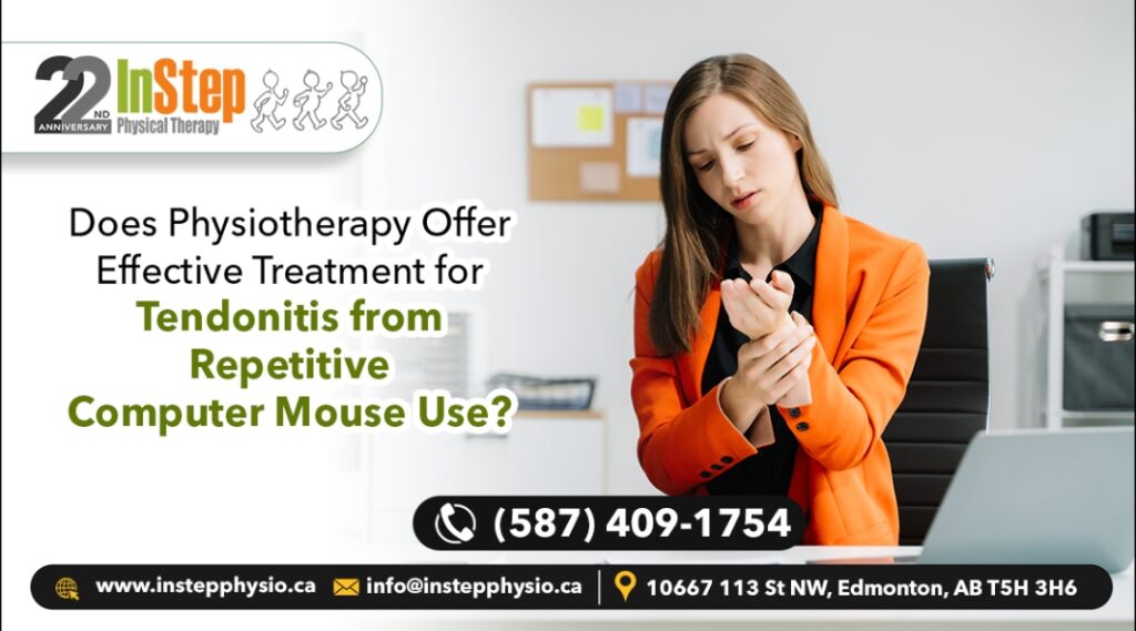 Does Physiotherapy Offer Effective Treatment for Tendonitis from Repetitive Computer Mouse Use?