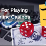 Tips for Playing in Online Casinos