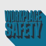 Workplace Safety