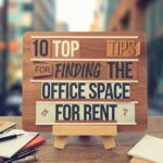 10 Top Tips for Finding the Office Space for Rent