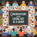 Considerations When Eating Out As a Group