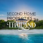 Second Home Properties in Thailand