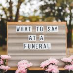 What to Say at a Funeral