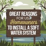 Great reasons for US homeowners to install a soft water system