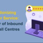 How Inbound Cloud Contact Centers Are Transforming Customer Service Efficiency