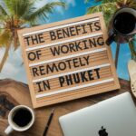 The benefits of working remotely in Phuket