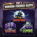 Top 3 Horror-Themed Slots