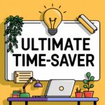 Ultimate Time-Saver