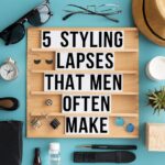 5 Styling Lapses That Men Often Make and Why You Should Avoid Them