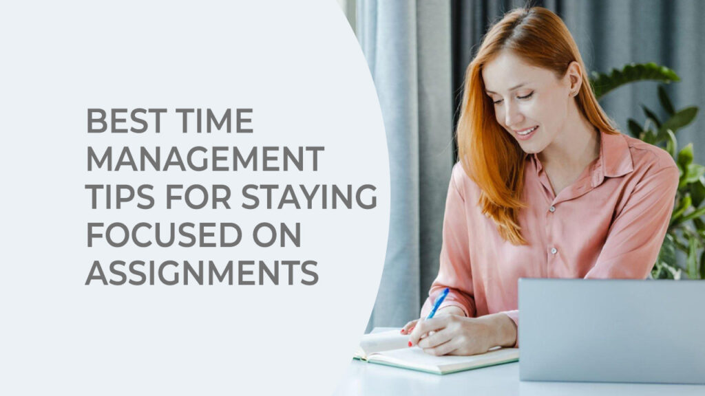 How to Stay Focused on Assignments When You’re Easily Distracted