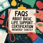 FAQs About Basic Life Support Certification Answered 