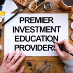 Premier Investment Education Providers