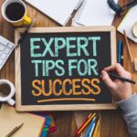 Expert Tips for Success