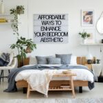 Affordable Ways to Enhance Your Bedroom Aesthetic