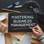 Mastering Business Management