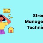 Stress Management Techniques