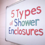 5 Types of Shower Enclosures