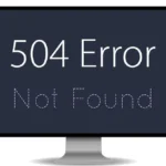 Understanding the 504 Error: What It Means and How to Fix It