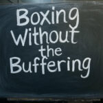 Boxing Without the Buffering