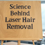 Science Behind Laser Hair Removal