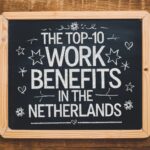 The Top-10 Work Benefits In The Netherlands