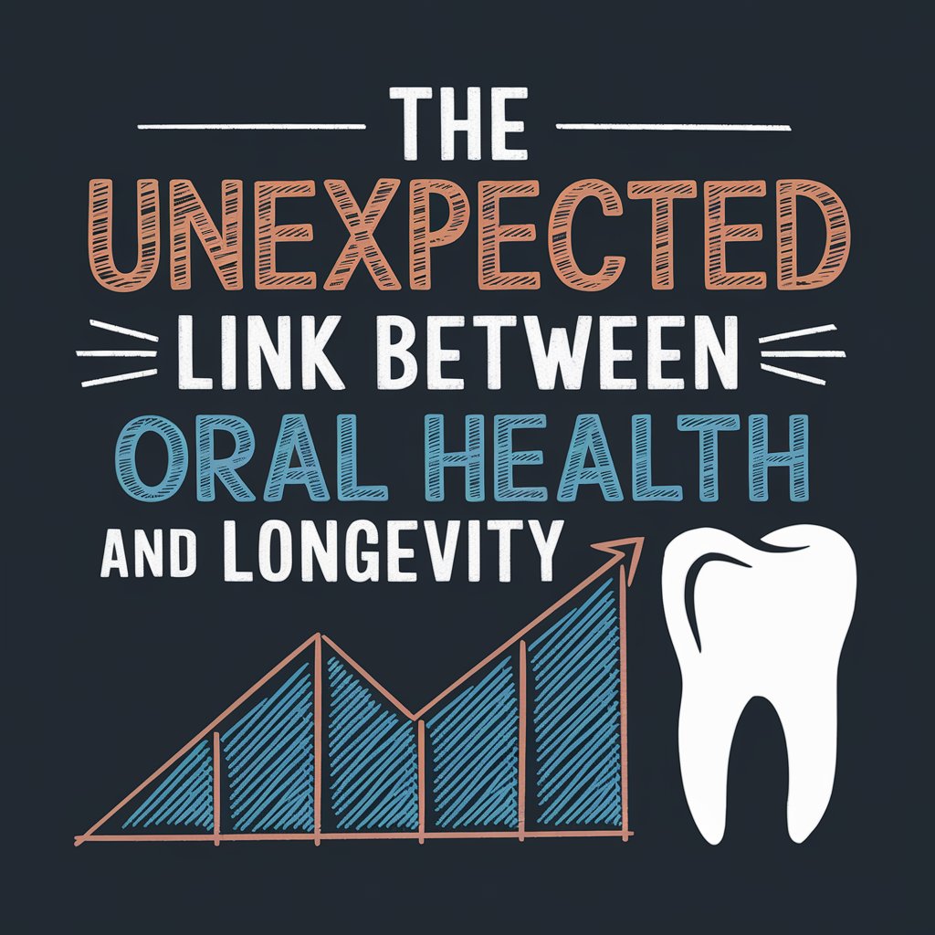 The Unexpected Link Between Oral Health and Longevity