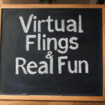 Virtual Flings & Real Fun