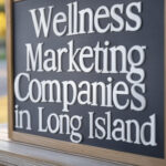 Wellness Marketing Companies in Long Island