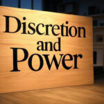 Discretion and Power