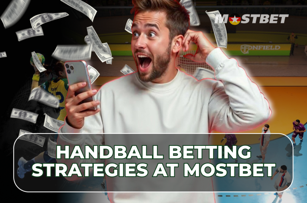 Handball Betting Strategies at Mostbet