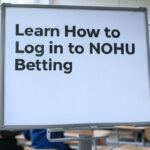 Learn How to Log in to NOHU Betting