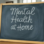 Mental Health at Home