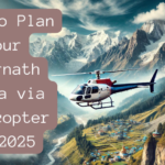 How to Plan Your Amarnath Yatra via Helicopter in 2025