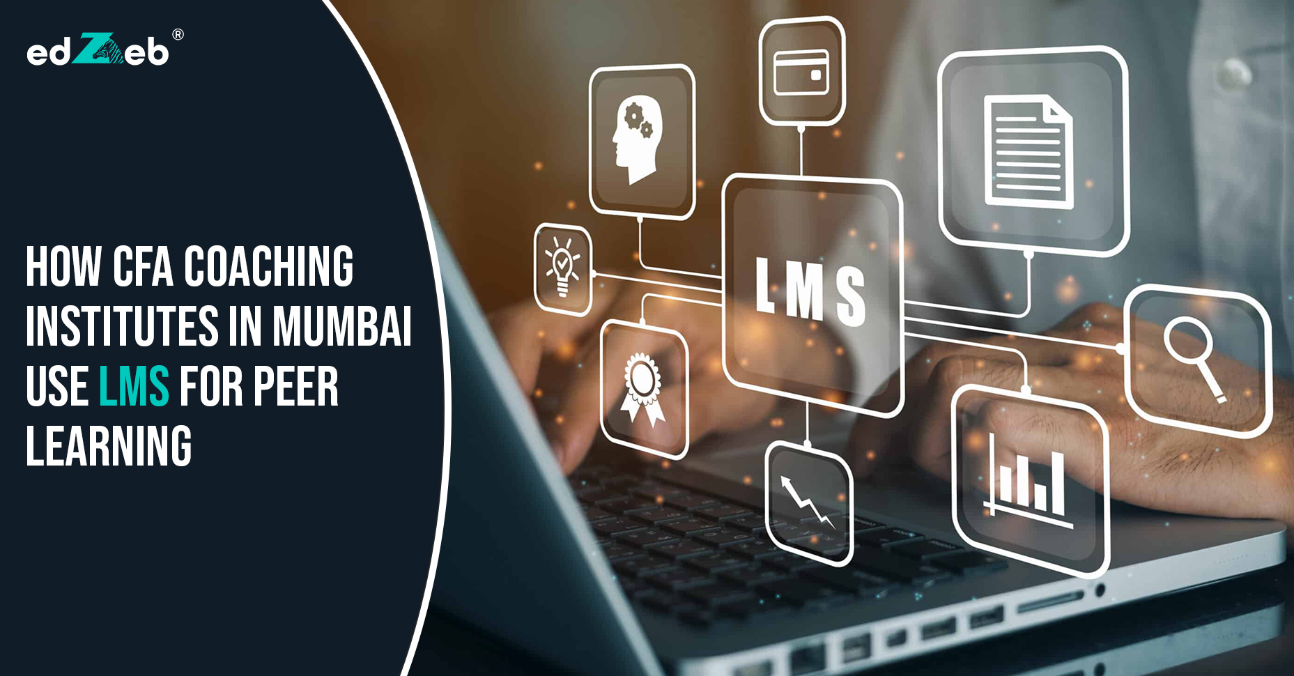 How CFA Coaching Institutes in Mumbai Use LMS for Peer Learning