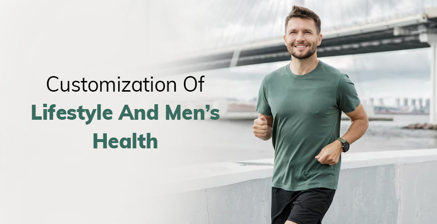 Customization of Lifestyle and Men’s Health